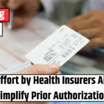 New Effort by Health Insurers Aims to Simplify Prior Authorization